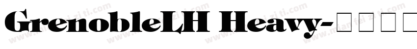 GrenobleLH Heavy字体转换